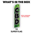 C.B.D. Super Flag