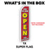 Yes! We Are Open Super Flag