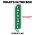 Entrance (Green) Super Flag