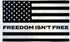 Freedom Isn't Free USA 3x5ft Poly Flag