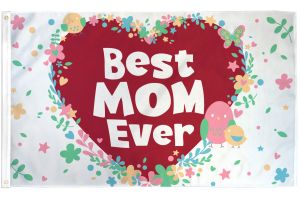 Best Mom Ever Flag 3x5ft Poly