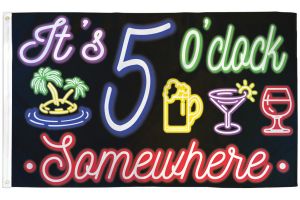 It's 5 o'Clock Somewhere (Neon) Flag 3x5ft Poly