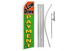 Low Down Payment Super Flag & Pole Kit