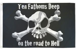 10 Fathoms Deep Pirate Flag 3x5ft Poly