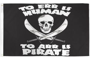 To Arr Is Pirate Flag 3x5ft Poly
