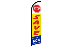Stop Save Now Windless Banner Flag