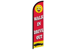 Walk In Drive Out (Red) Windless Banner Flag