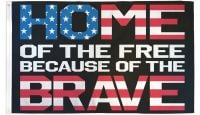 Home of the Free Because of the Brave Printed Polyester Flag 3ft by 5ft
