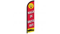 Walk In Drive Out (Red) Windless Banner Flag