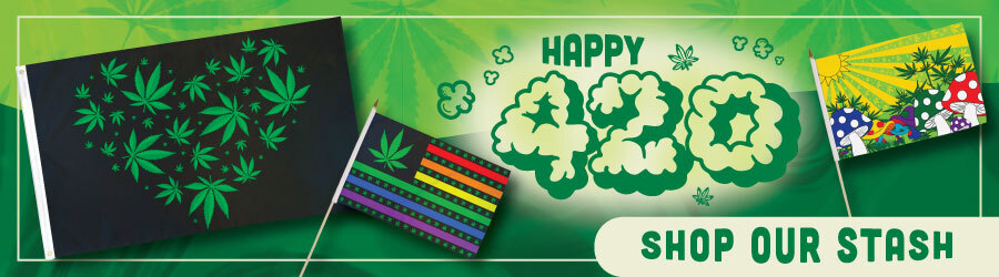 Happy 420 - Shop our Stash of Marijuana Flags