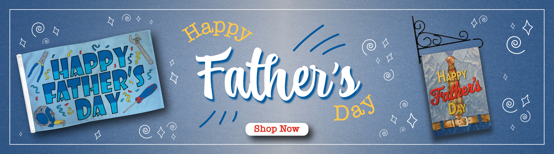 Happy Father's Day - shop Now